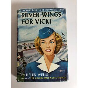Silver Wings for Vicki Hardcover Book Helen Wells Flight Stewardess Series 1947